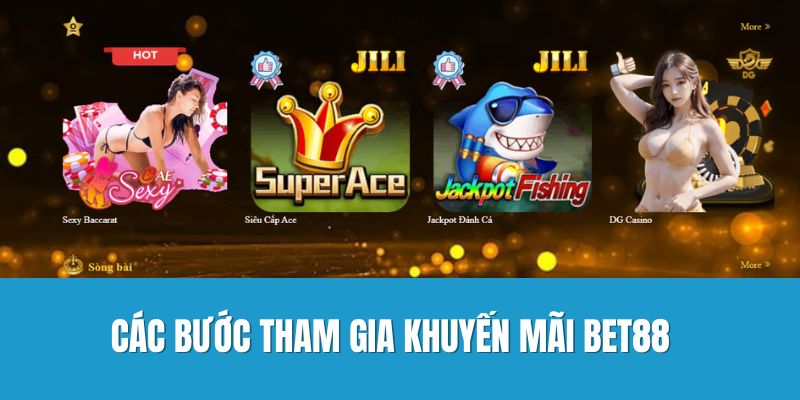 cac-buoc-tham-gia-khuyen-mai-bet88
