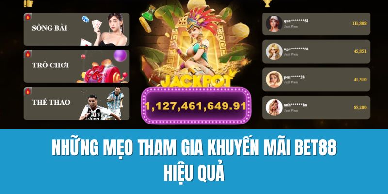 Những mẹo tham gia khuyến mãi Bet88 hiệu quả
